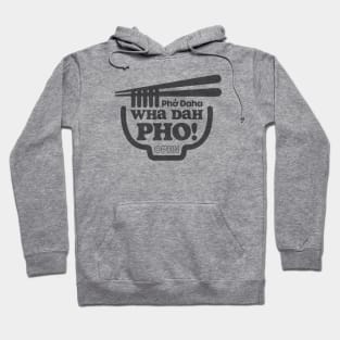 Wha Dah Pho? (Gray on White) Hoodie